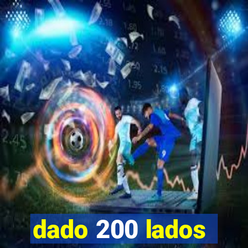 dado 200 lados